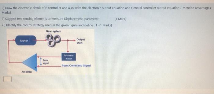 Solved Draw the electronic circuit of P controller and also | Chegg.com
