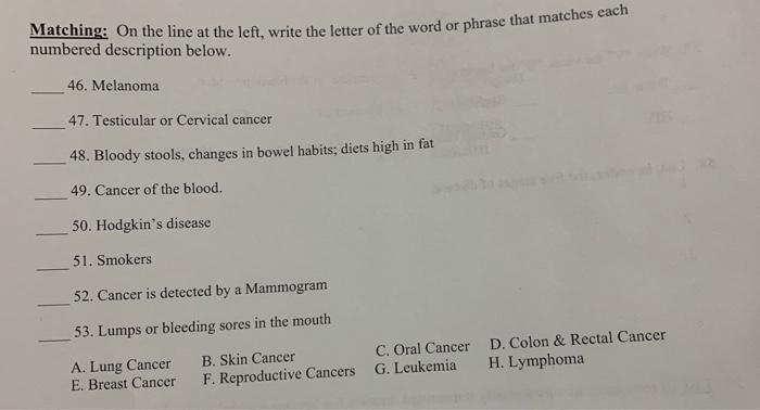 Matching: On the line at the left, write the letter of the word or phrase that matches each numbered description below. 46. M