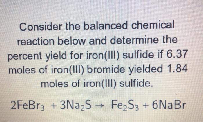 Solved Consider the balanced chemical reaction below and | Chegg.com