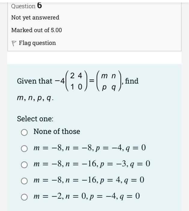 Solved Question 1 Not yet answered Marked out of 5.00 P Flag | Chegg.com