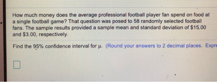 solved-how-much-money-does-the-average-professional-football-chegg