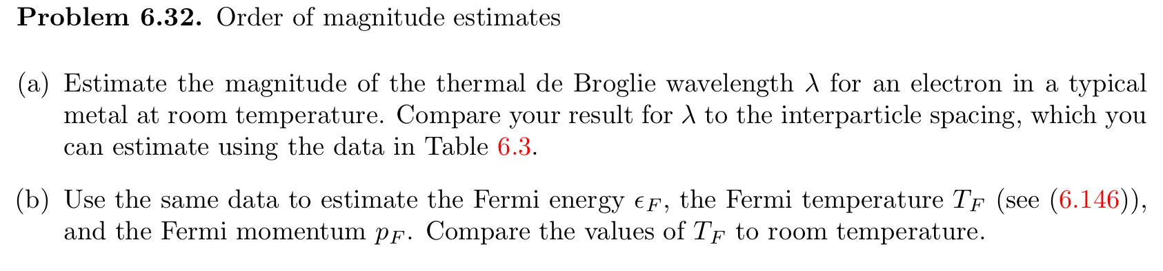 Problem 6.32. ﻿Order of magnitude estimates(a) | Chegg.com