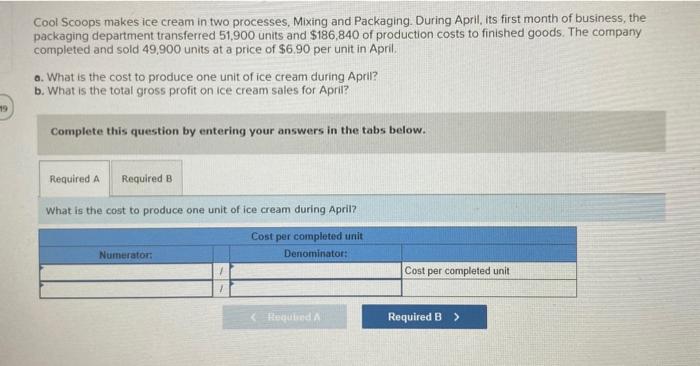 Solved Cool Scoops makes ice cream in two processes, Mixing | Chegg.com