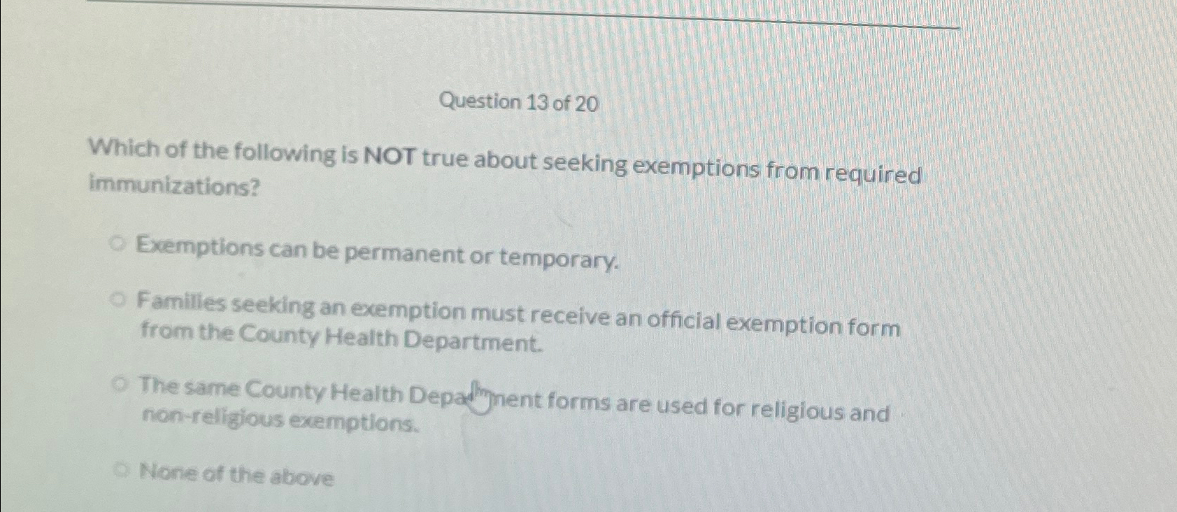 Solved Question 13 ﻿of 20Which of the following is NOT true