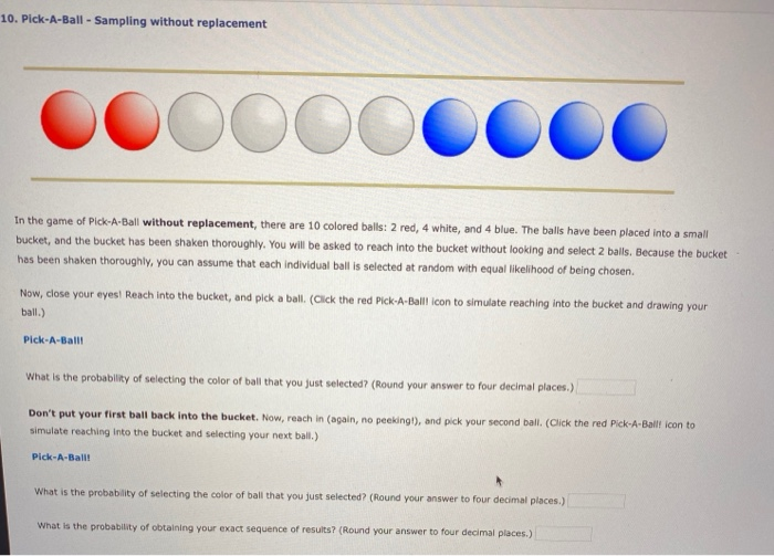 Solved 10. PickABall Sampling without replacement 00000