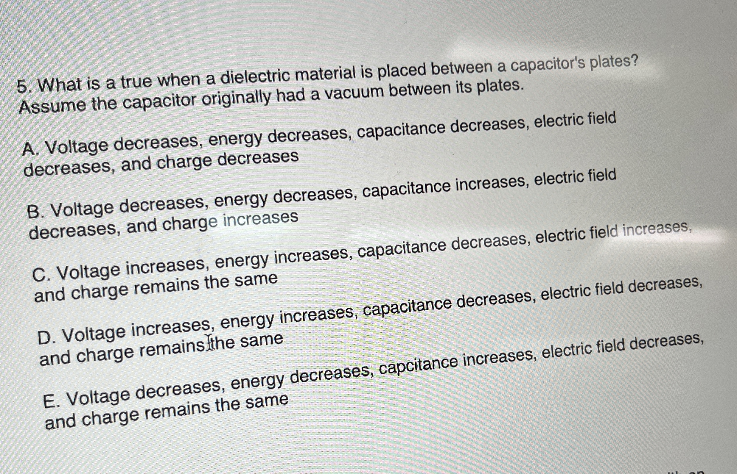 Solved What is a true when a dielectric material is placed
