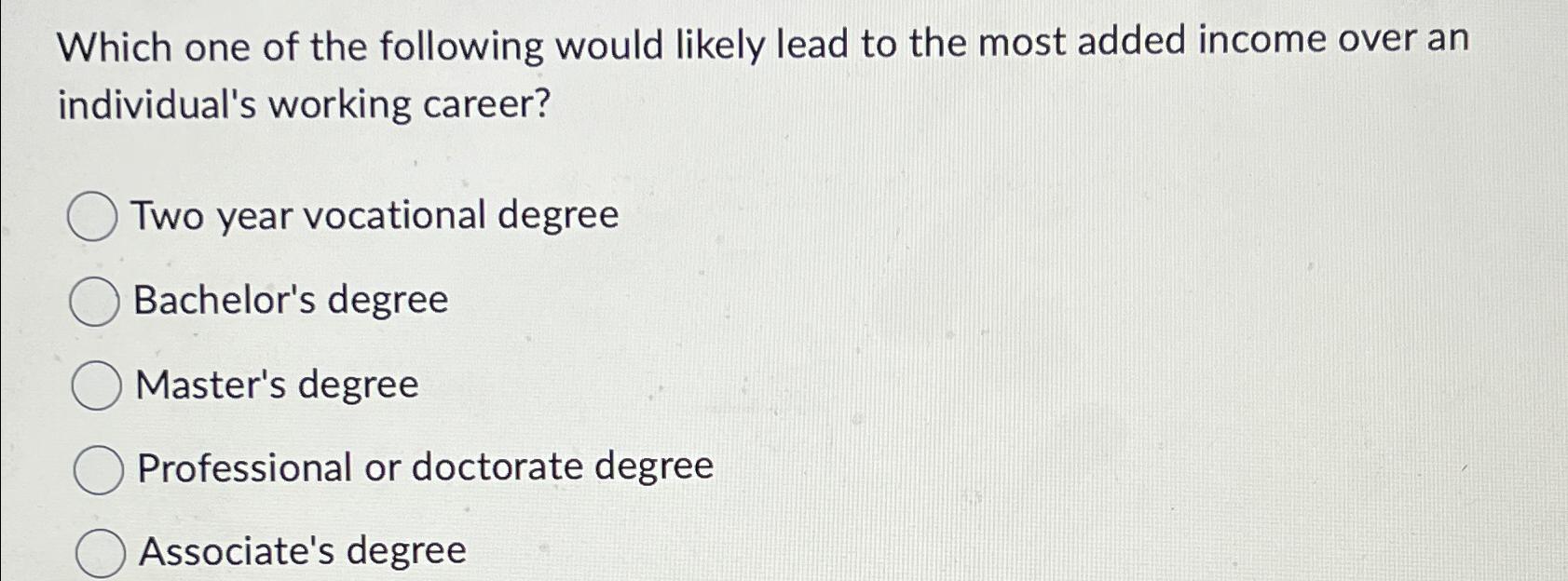 Solved Which one of the following would likely lead to the | Chegg.com