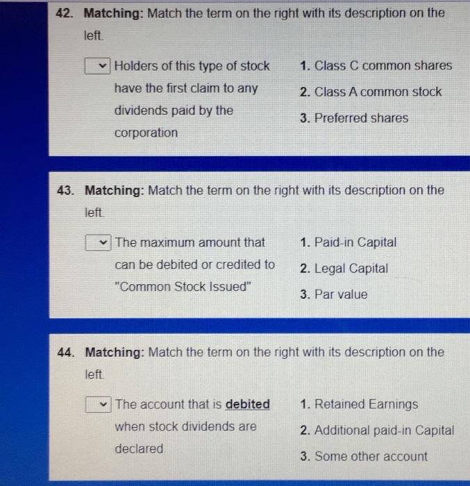 Solved 42. Matching: Match the term on the right with its | Chegg.com