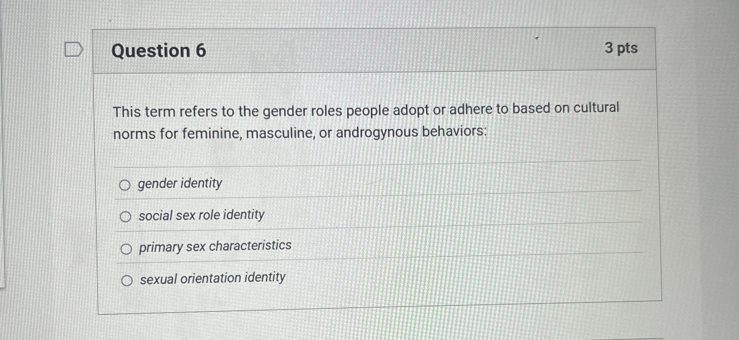 Solved Question 6This term refers to the gender roles people | Chegg.com