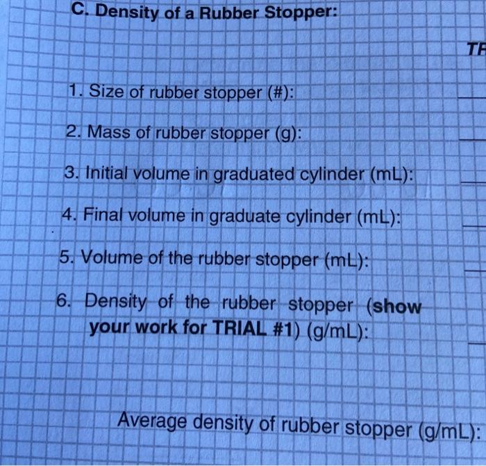 C. Density of a Rubber Stopper TE 1. Size of rubber