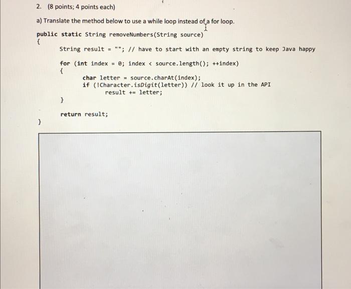 Solved 2. (8 points; 4 points each) a) Translate the method | Chegg.com