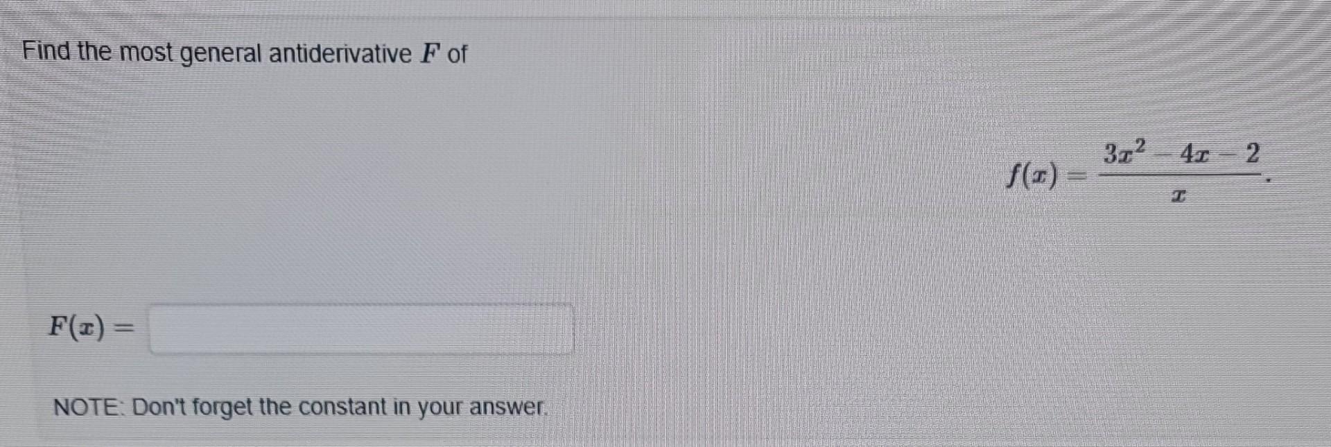 Solved Find The Most General Antiderivative F Of