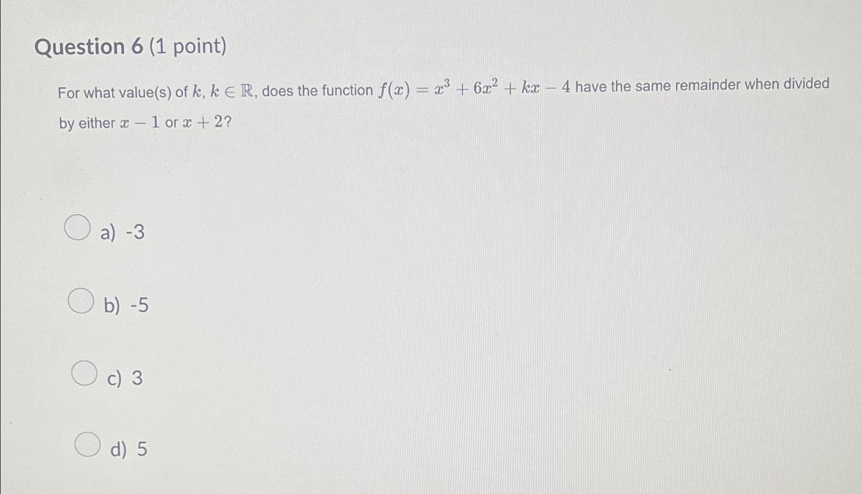 Solved Question 6 1 ﻿point For What Value S ﻿of K Kinr