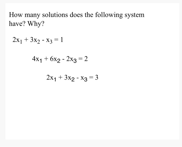 Solved How Many Solutions Does The Following System Have