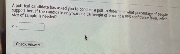 Solved A Political Candidate Has Asked You To Conduct A Poll | Chegg.com