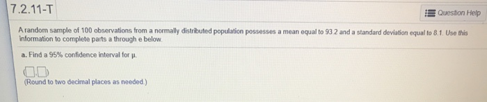 Solved 7.2.11-T Question Help A random sample of 100 | Chegg.com