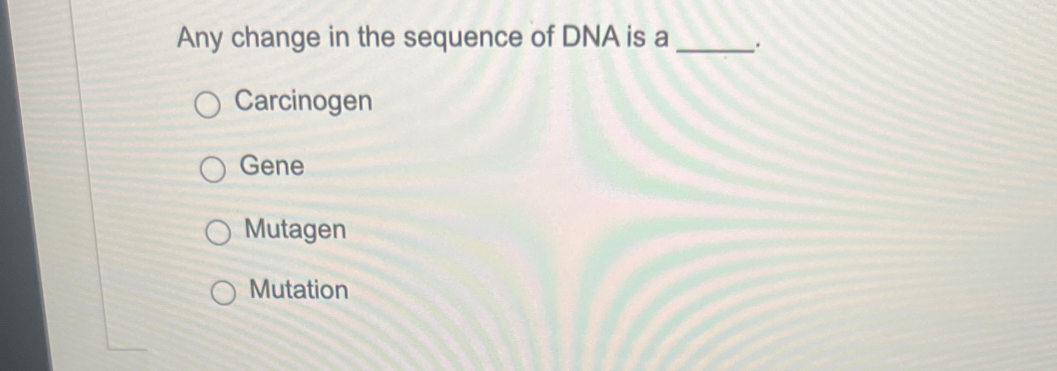 Solved Any change in the sequence of DNA is | Chegg.com