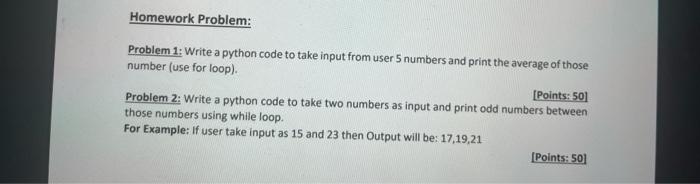 Solved Homework Problem: Problem 1: Write a python code to | Chegg.com