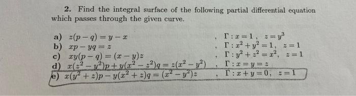 Solved 2 Find The Integral Surface Of The Following Partial Chegg Com