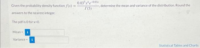 Solved 0.03x4e-0.034 Given the probability density function | Chegg.com