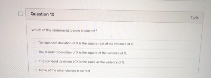 Solved D Question 10 1 pts Which of the statements below is | Chegg.com