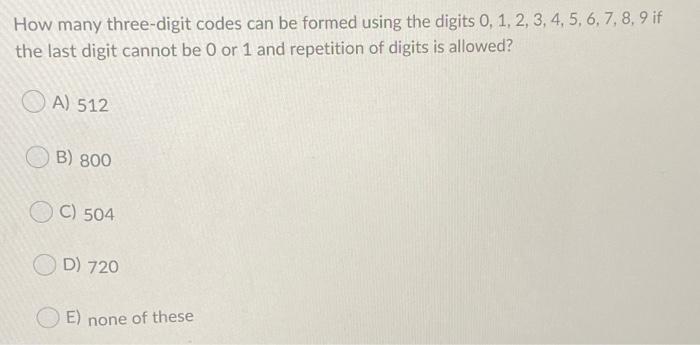 Solved How Many Three-digit Codes Can Be Formed Using The | Chegg.com