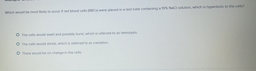 Solved Which would be most likely to occur if red blood | Chegg.com