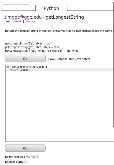 Solved python Return the longest string in the list. (Assume | Chegg.com