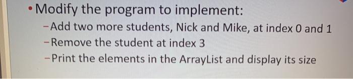 Solved • Modify the program to implement: -Add two more | Chegg.com