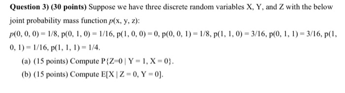 Solved Question 3) (30 points) Suppose we have three | Chegg.com