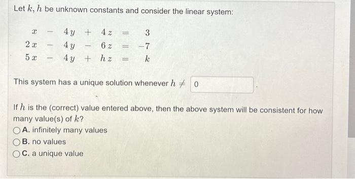 Solved Let k, h be unknown constants and consider the linear | Chegg.com