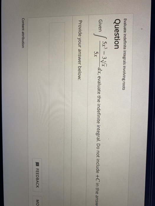 Solved Evaluate indefinite integrals involving roots | Chegg.com
