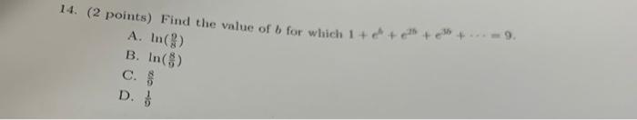 Solved 14. (2 Points) Find The Value Of B For Which 1+ E + | Chegg.com