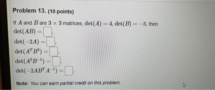 Solved Problem 13. (10 points) - if A and B are 3 x 3 | Chegg.com
