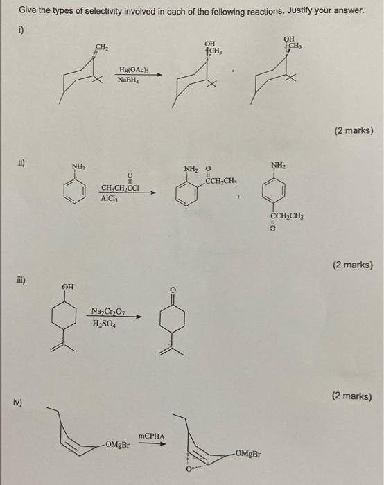 Solved Give the types of selectivity involved in each of the | Chegg.com