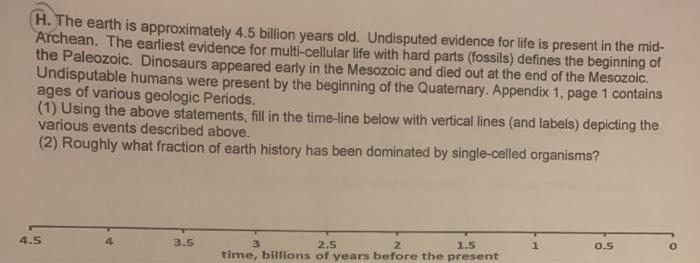 Solved H. The earth is approximately 4.5 billion years old. | Chegg.com