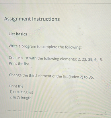 Solved Assignment InstructionsList basicsUsing python Write | Chegg.com