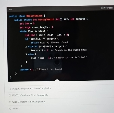Solved lavaCepy codeO(log n]: Logarithmic Time | Chegg.com