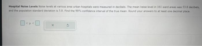 Solved Hospital Noise Levels Noise levels at various area | Chegg.com