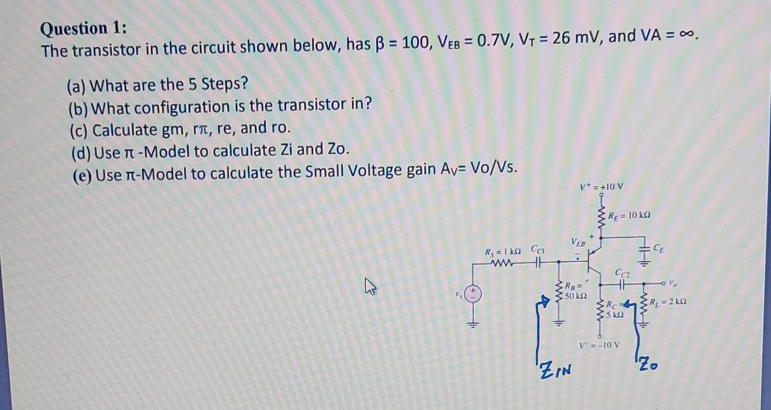 Solved Question 1: The transistor in the circuit shown | Chegg.com