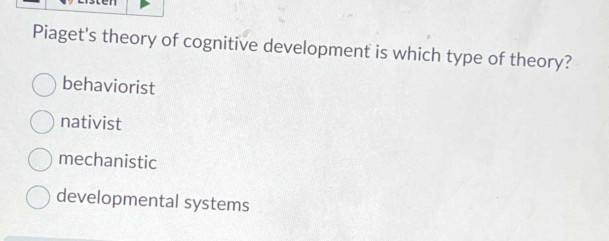 Solved Piaget s theory of cognitive development is which Chegg