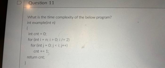 Solved What is the time complexity of the below program? int | Chegg.com