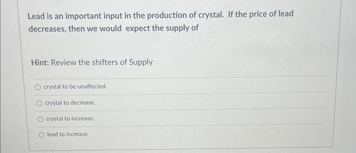 Solved Two goods are complements when a decrease in the | Chegg.com