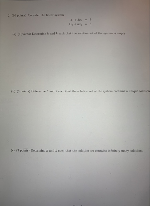 Solved 2. (10 points) Consider the linear system 2 + 32 41; | Chegg.com