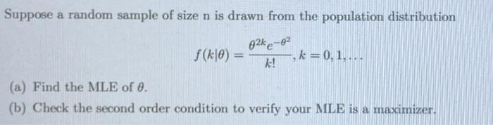 Solved Suppose A Random Sample Of Size N Is Drawn From The | Chegg.com