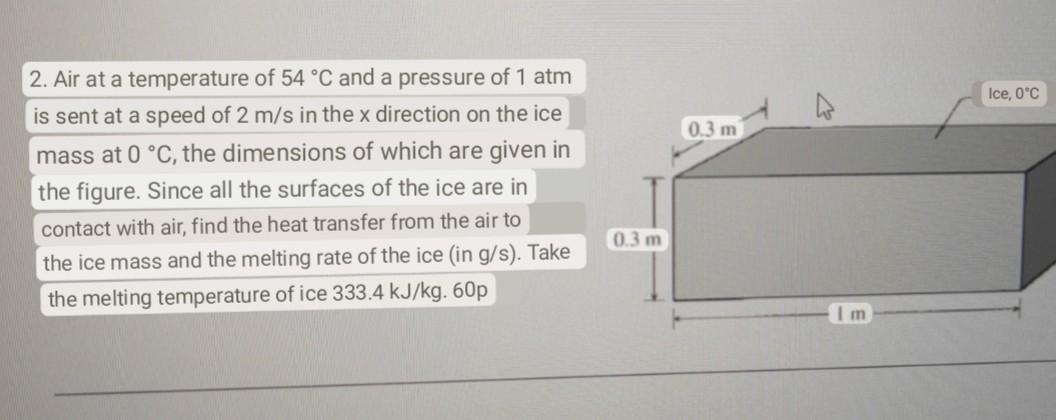 Solved 2. Air At A Temperature Of 54∘C And A Pressure Of 1 | Chegg.com