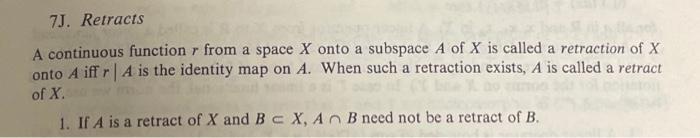 Solved Topology7J. Retracts A continuous function r from a | Chegg.com