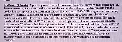 Solved Problem 1 ( 5 ﻿Points): A plant engineer is about to | Chegg.com