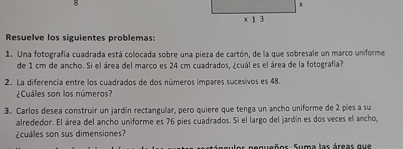 Resuelve los siguientes problemas: 1. Una fotografía cuadrada está colocada sobre una pieza de cartón, de la que sobresale un