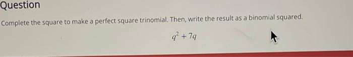 Solved Complete the square to make a perfect square | Chegg.com